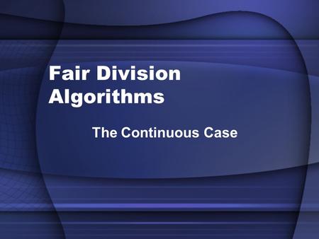 Fair Division Algorithms