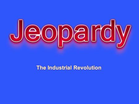 STUDY 10 20 30 40 50 Question 1 - 10 The Industrial Revolution began in Great Britain in __________.