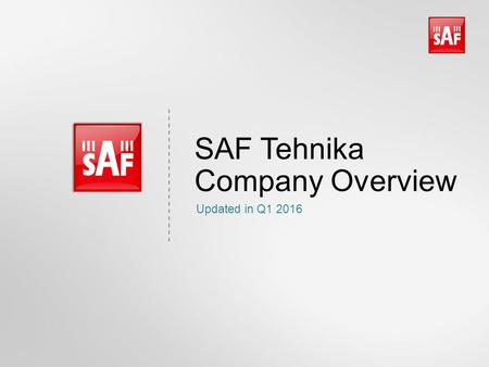 SAF Tehnika Company Overview