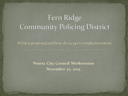 Veneta City Council Worksession November 23. 2015.