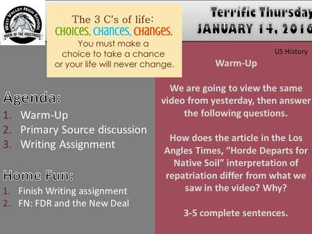 Warm-Up We are going to view the same video from yesterday, then answer the following questions. How does the article in the Los Angles Times, “Horde Departs.