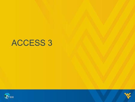 ACCESS 3. OBJECTIVES Calculated fields in query design Total option in query design Creating Forms.