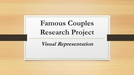 Famous Couples Research Project Visual Representation.