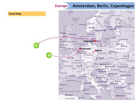 Travel Map Amsterdam, Berlin, Copenhagen Europe Amsterdam Berlin Copenhagen.