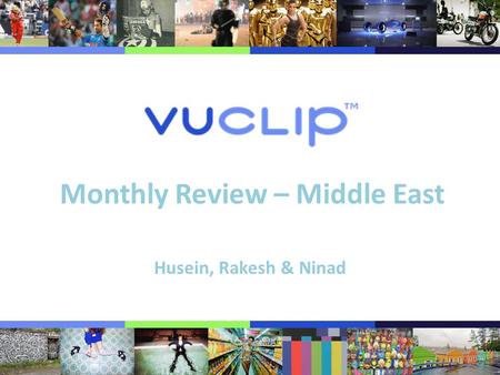 Monthly Review – Middle East Husein, Rakesh & Ninad.