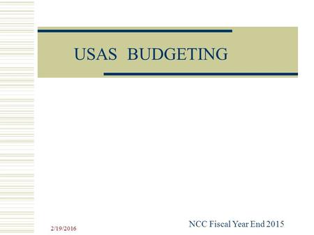 2/19/2016 USAS BUDGETING NCC Fiscal Year End 2015.