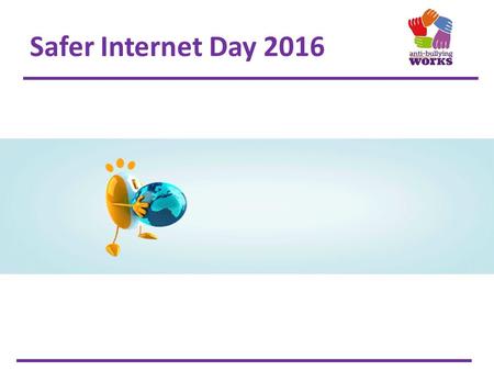 Safer Internet Day 2016. Your digital footprint Whenever you go online you leave behind information about yourselves. This is referred to as our ‘digital.