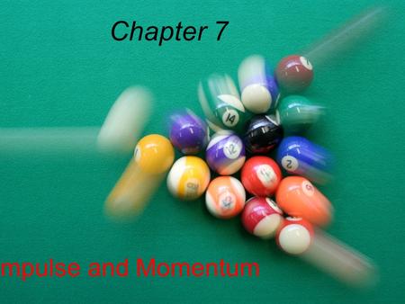 Chapter 7 Impulse and Momentum. You are stranded in the middle of an ice covered pond. The ice is frictionless. How will you get off?