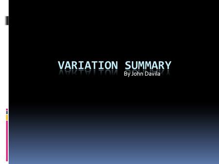 By John Davila. Mutations  Mutations occur when cells divide and copy themselves incorrectly. This is a source of variation but not a significant one.