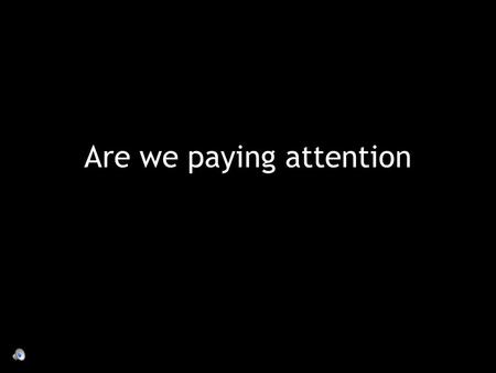 Are we paying attention. to how our students learn?