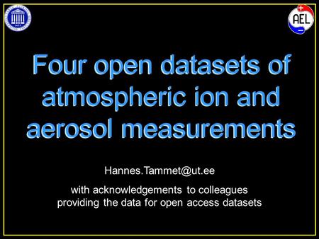 Four open datasets of atmospheric ion and aerosol measurements with acknowledgements to colleagues providing the data for open access.