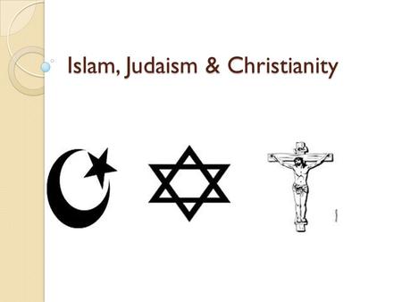 Islam, Judaism & Christianity. Brief History Judaism- The Hebrew leader Abraham founded Judaism around 2000 B.C. Judaism is the oldest of the monotheistic.