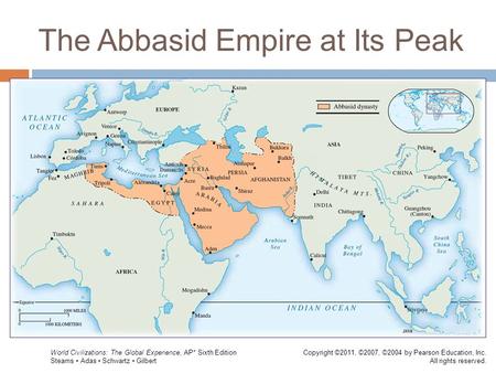 Copyright ©2011, ©2007, ©2004 by Pearson Education, Inc. All rights reserved. World Civilizations: The Global Experience, AP* Sixth Edition Stearns Adas.