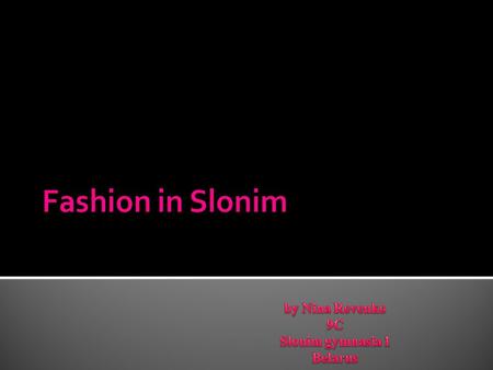  Fashion exemplifies the appearances of clothing, but fashion can also include beautiful accessories.  The terms fashionable and unfashionable are.