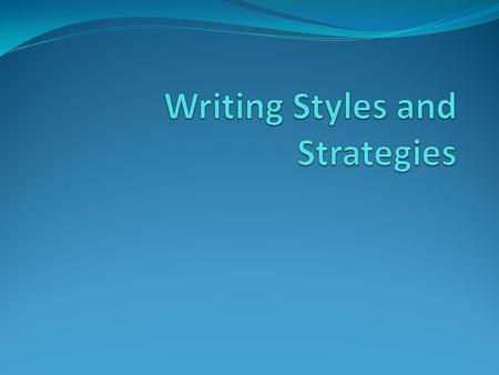 What is style? The sum of all your choices made based on the combination of elements and approaches to presentation: Story line (equals single line of.