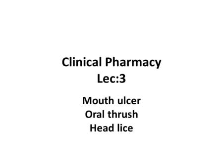 Clinical Pharmacy Lec:3