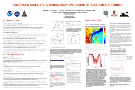 Mathew M. Gunshor* 1, Timothy J. Schmit 2, W. Paul Menzel 3, and David Tobin 1 1 Cooperative Institute for Meteorological Satellite Studies - University.