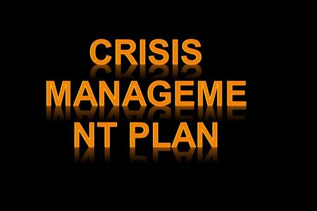 Crisis ◦ Situation with potential to generate disaster or catastrophe, endangering the survival of the system.