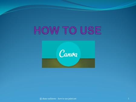 @ shane nafarrete - how to use paint.net1. 2 3 4.