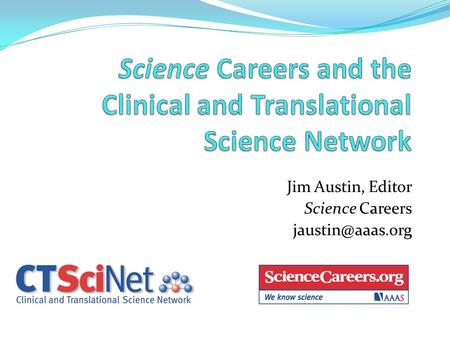 Jim Austin, Editor Science Careers