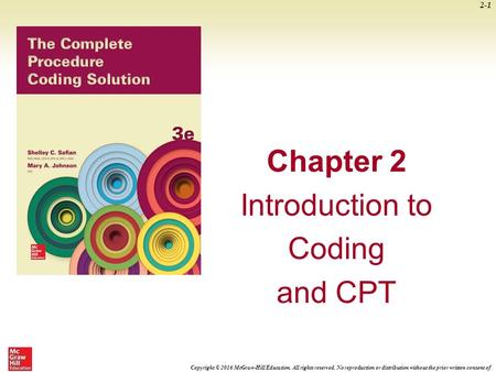 Copyright © 2016 McGraw-Hill Education. All rights reserved. No reproduction or distribution without the prior written consent of McGraw-Hill Education.