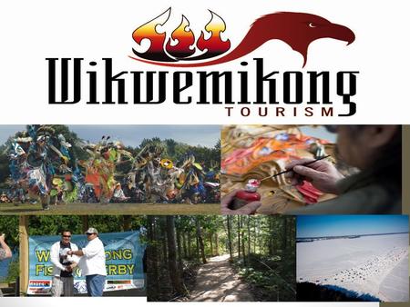 Wikwemikong Tourism. www.wikwemikong.ca 1975 MEMORIAL.