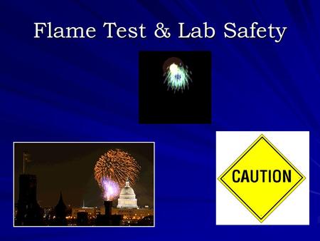 Flame Test & Lab Safety. Colors We can see white light when? All colored light reaches our eyes at the same time Only a small portion of the electromagnetic.