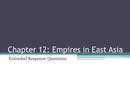 Chapter 12: Empires in East Asia