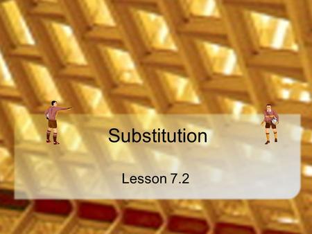 Substitution Lesson 7.2. Review Recall the chain rule for derivatives We can use the concept in reverse To find the antiderivatives or integrals of complicated.