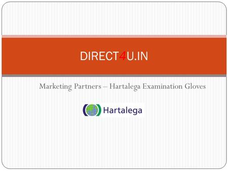 Marketing Partners – Hartalega Examination Gloves DIRECT4U.IN.