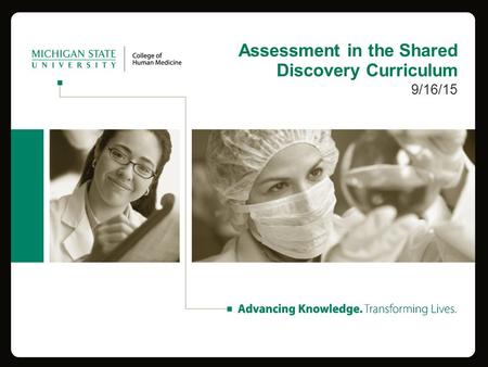 Assessment in the Shared Discovery Curriculum 9/16/15.