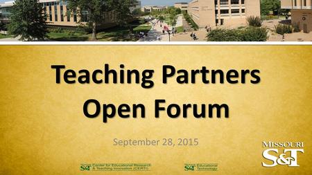 Teaching Partners Open Forum September 28, 2015. What is it? Teaching Partners is a confidential professional development service for instructors who.