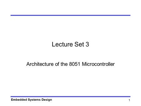 Architecture of the 8051 Microcontroller