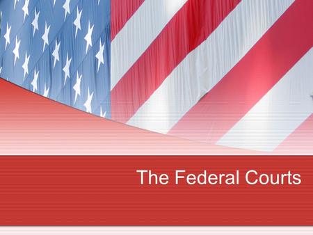 The Federal Courts. I. Jurisdiction A. Trivia Question: How many court systems exist in the US today?