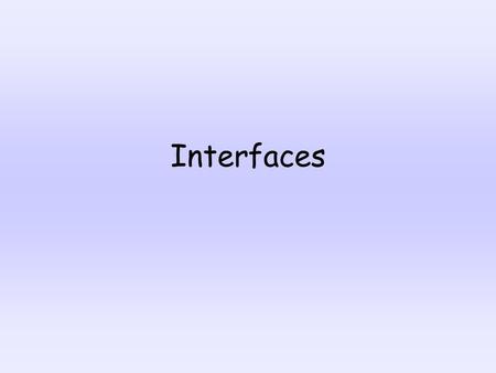 Interfaces. Peripheral devices connect to the CPU, via slots on the back of the computer.