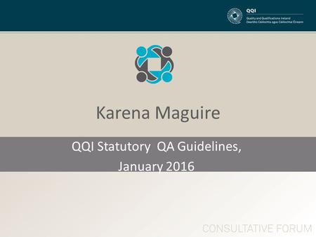 Karena Maguire QQI Statutory QA Guidelines, January 2016.