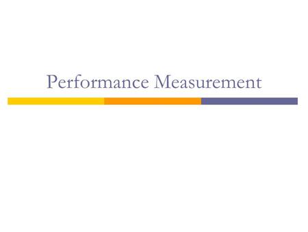 Performance Measurement. 2 Performance measures recently introduced or being considered for introduction Balanced Scorecard Approach Economic Value Added.