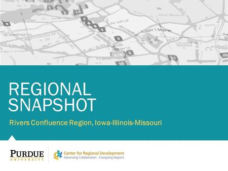 Rivers Confluence Region, Iowa-Illinois-Missouri REGIONAL SNAPSHOT.