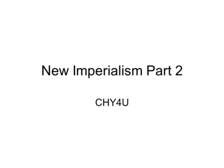 New Imperialism Part 2 CHY4U. Maxim Gun Ibid., 620. Pile on the brown man's burden; And, if ye rouse his hate, Meet his old-fashioned reasons With Maxims.