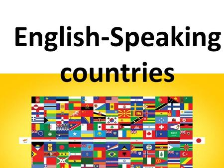 English-Speaking countries.