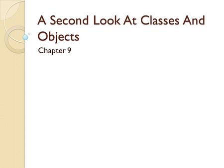 A Second Look At Classes And Objects Chapter 9. Static Class Members When a value is stored in a static field, it is not in an object of the class. In.