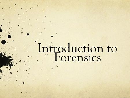 Introduction to Forensics