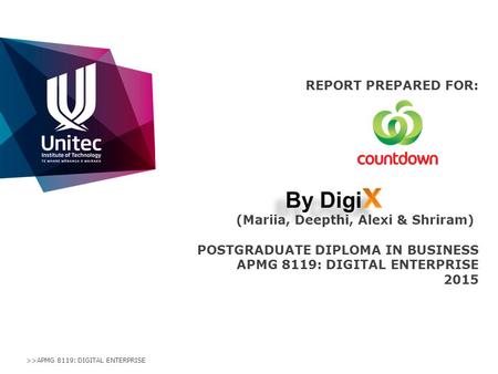 >>APMG 8119: DIGITAL ENTERPRISE REPORT PREPARED FOR: (Mariia, Deepthi, Alexi & Shriram) POSTGRADUATE DIPLOMA IN BUSINESS APMG 8119: DIGITAL ENTERPRISE.