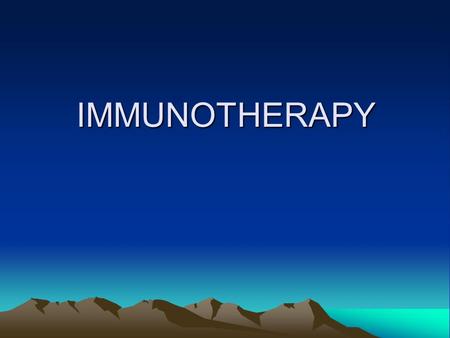 IMMUNOTHERAPY. is a medical term defined as treatment of disease by inducing, enhancing, or suppressing an immune response.