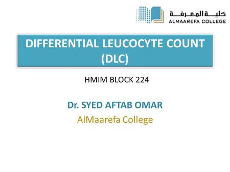 DIFFERENTIAL LEUCOCYTE COUNT (DLC)