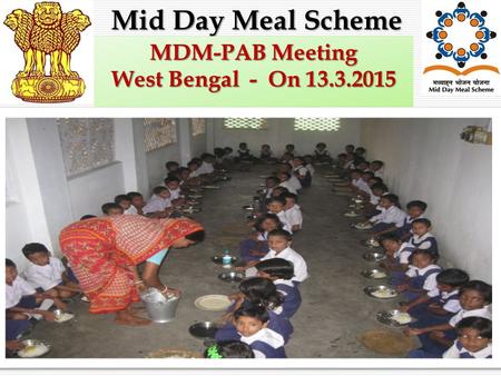 1 Mid Day Meal Scheme MDM-PAB Meeting West Bengal - On 13.3.2015.