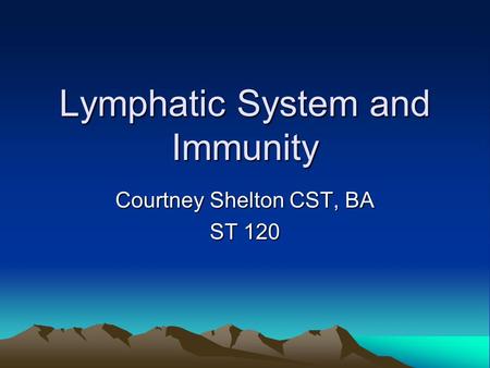 Lymphatic System and Immunity