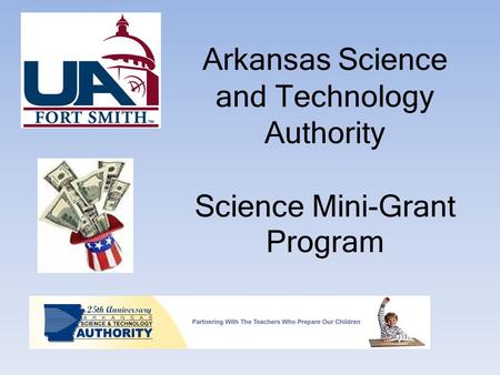 Arkansas Science and Technology Authority Science Mini-Grant Program.