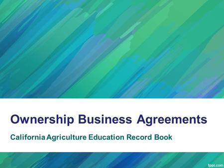 Ownership Business Agreements California Agriculture Education Record Book.