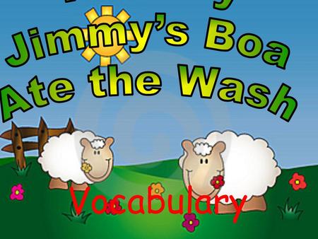 Vocabulary. The author writes the stories. Author: Trinka Hakes Nobles Pictures by Steven Kellogg The illustrator draws the pictures.